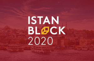 BTC Piyasası: IstanBlock 2020, konuşmacı listesini tanıttı 3