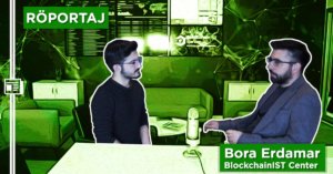 BTC Piyasası: Röportaj: Bahçeşehir Üniversitesi BlockchainIST Center Direktörü ile Konuştuk! 3